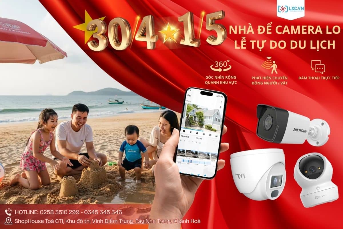 Lắp Camera Ở Khánh Hòa – Đi Du Lịch Lễ 30/4 1/5 An Tâm, Nhà Đã Có Camera Lo